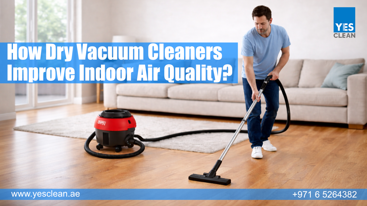 How Dry Vacuum Cleaners Improve Indoor Air Quality?
