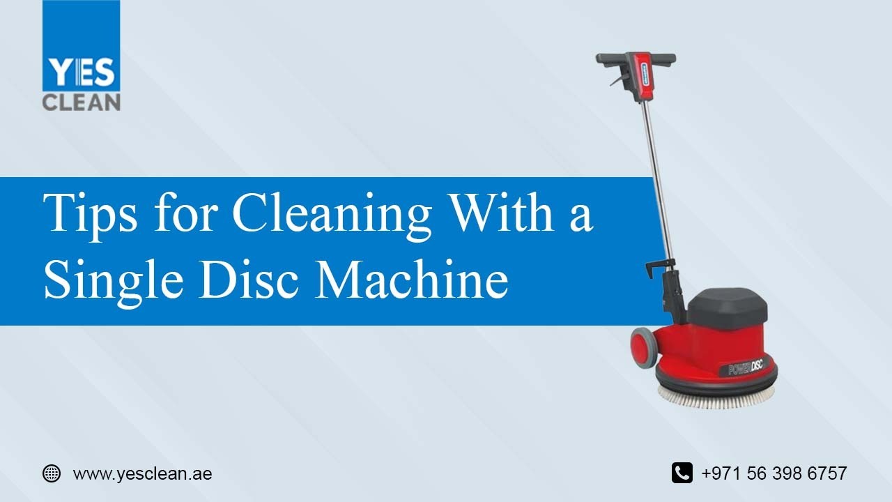 Tips for cleaning with a Single Disc Machine